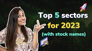 Top 5 sectors for 2023 | Investing themes for 2023 | Top stocks for 2023