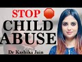 Child Abuse Symptoms Parenting Tips In Hindi Dr Kashika Jain