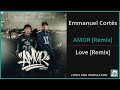 Emmanuel Cortés - AMOR [Remix] Lyrics English Translation - ft Santa Fe Klan - Spanish and English