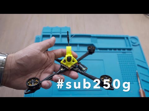 sub 250g 5" FPV drone build