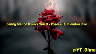 Benny Blanco &amp; Juice WRLD - Roses - ft. Brendon Urie - 10 Hours