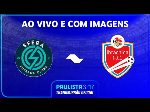 JOGO COMPLETO: SFERA X IBRACHINA | FINAL | PAULISTA SUB-17 SICREDI 2025