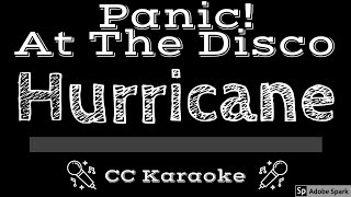 Panic At The Disco • Hurricane (CC) [Karaoke Instrumental Lyrics]