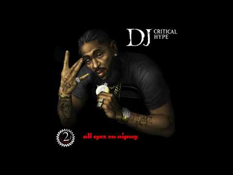 1 - Nipsey Hussle - Only a Case (DJ Critical Hype BLEND)