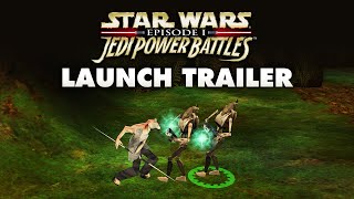 STAR WARS™: Episode I: Jedi Power Battles™ - Launch Trailer