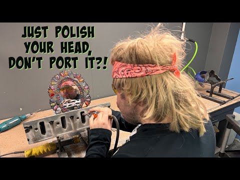 Just polish your head, don't port it!? Let's talk port finishes!