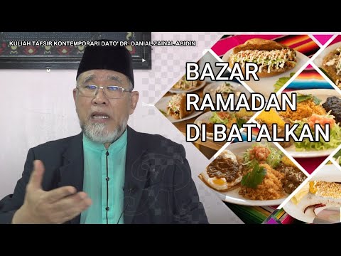 Komen Mengenai Bazar Ramadan di Batalkan | Dato' Dr. Danial Zainal Abidin