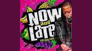 Now & L8r