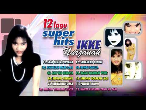 Ikke Nurjanah Full Album - Saat Jumpa Pertama