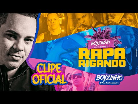 Boyzinho o Rei da Bregadeira - Raparigando (CLIPE OFCIAL)