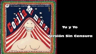 Cecilia - Tu y Yo - Nuevo disco 2012 - Letra Original sin Censura - 3D & HD
