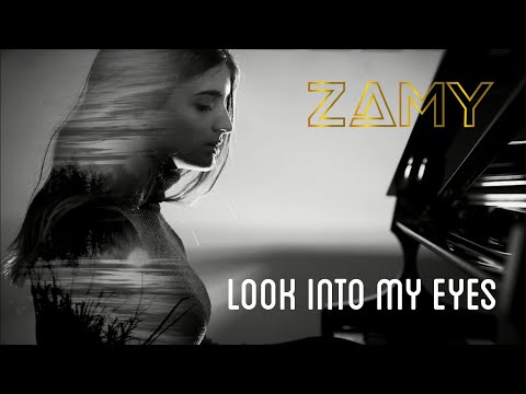 Zamy - Look Into My Eyes [Official Video]
