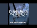 Corpse Bride Main Theme Epic Orchestral Version From Corpse Bride