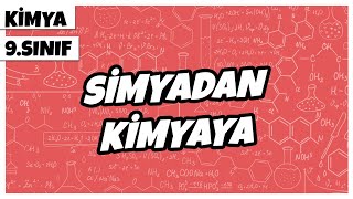 9 Sınıf Kimya - Simyadan Kimyaya  2022