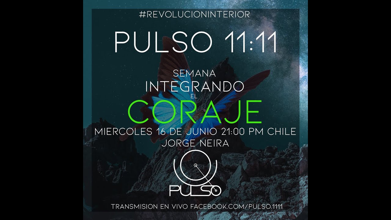 🌝 PULSO CONEXIÓN #3 🌝 Integrando el Coraje con Jorge Neira