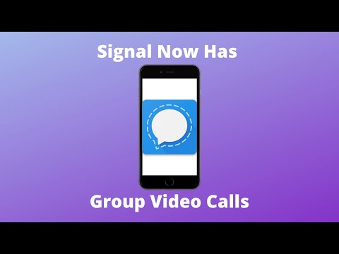 Signal App Now Has Group Video Calling