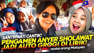 Download lagu 🇮🇩 JADI GEROGI!!🤗😍 PENGAMEN ANYER SHOLAWAT DI LIRIK SANTRIWATI CANTIK!!  || 🇲🇾 REACTION mp3