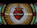 Brief History Of The Sacred Heart Of Jesus
