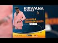 Omukyala Omwegendereza By Kirwana McAfrica Official Audio