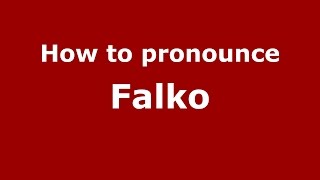 How to pronounce Falko