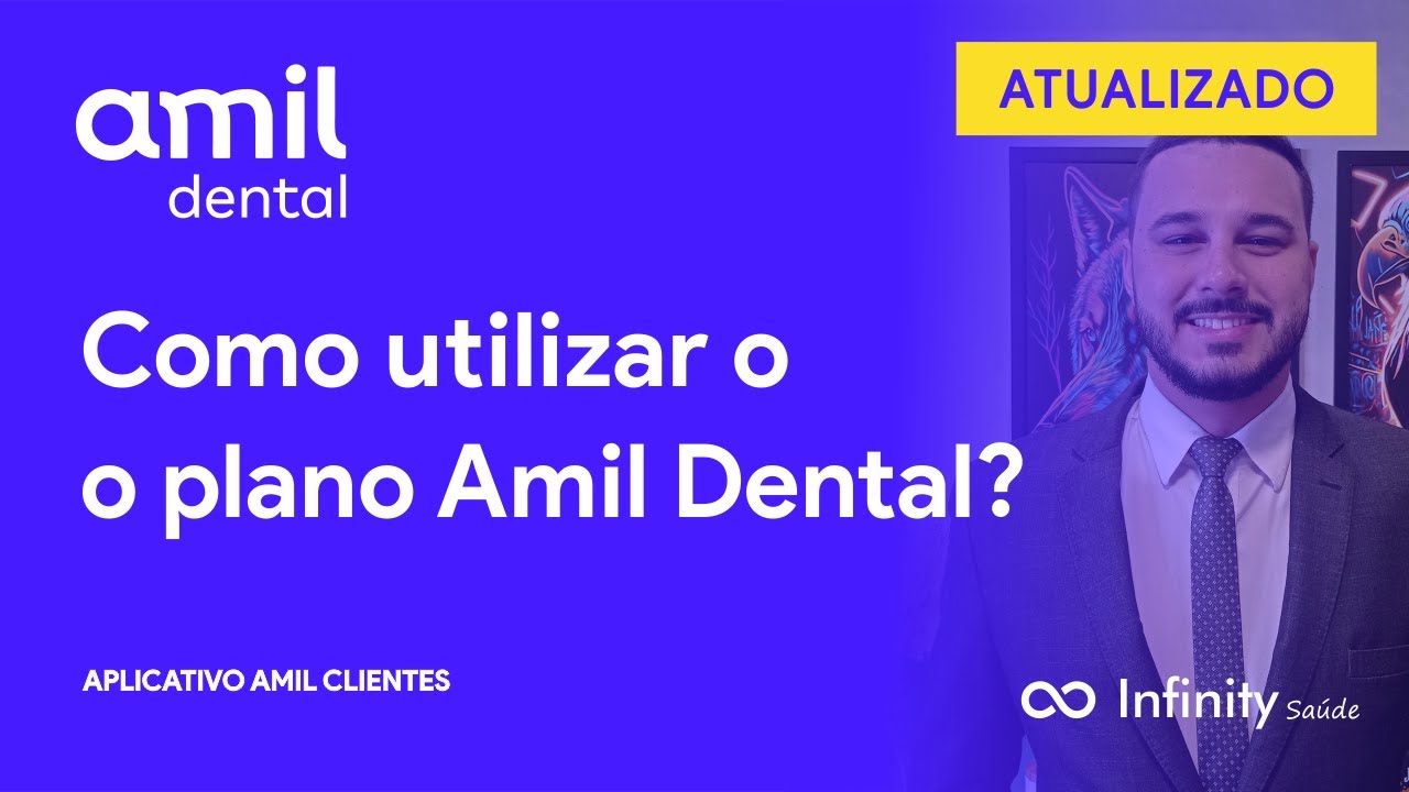 Amil Dental  - Como utilizar o app amil cliente?