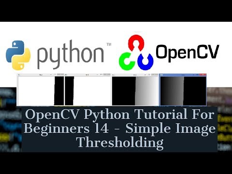 OpenCV Python Tutorial For Beginners 14 Simple Image Thresholding