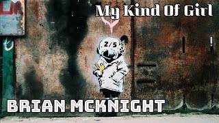 My Kind Of Girl - Brian McKnight