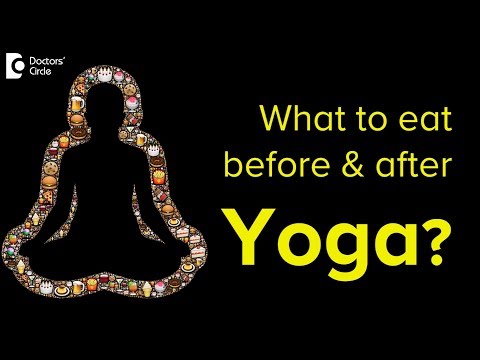 What to Eat Before and After Yoga?