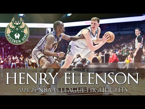 🇺🇸 Henry Ellenson(헨리 엘런슨) ✭ Wisconsin Herd ✭ 2024-25 Best Plays&Highlights