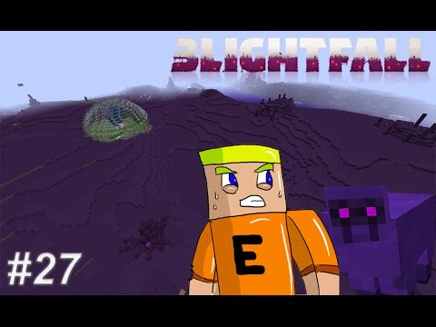 Blightfall ModPack - Episode 27