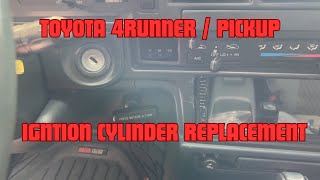 How To Change Ignition Cylinder Toyota 4Runner Pick Up Hilux