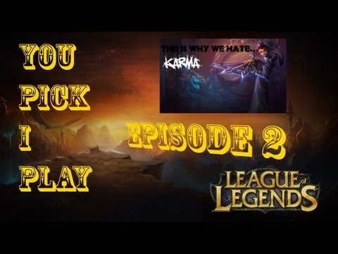 You Pick I Play Ep2 : Mutha Fucking Karma