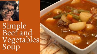 HOW TO MAKE A SIMPLE BEEF AND VEGETABLE SOUP