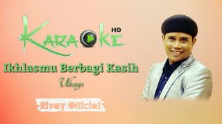 Download lagu Karaoke Malaysia Ukays - Ikhlasmu Berbagi Kasih mp3 Download lagu Karaoke Malaysia Ukays - Ikhlasmu Berbagi Kasih mp3