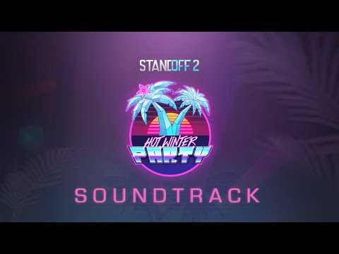 Sava Tsurkanu - Hot Winter Party (Standoff 2 0.22.0 Soundtrack)