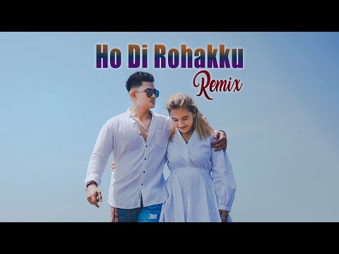 Ho Di Rohakku  ( REMIX ) Terbaru 2024
