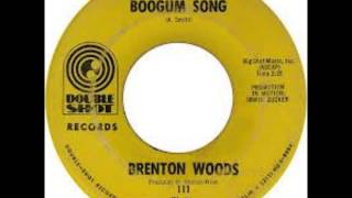 Brenton Wood - The Oogum Boogum Song