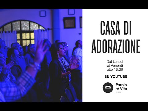 Casa di Adorazione - Giovedì 01/04/2021