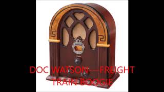 DOC WATSON   FREIGHT TRAIN BOOGIE