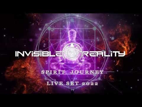 Invisible Reality Spirit Journey Live Set (2022)