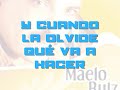 Maelo Ruiz   Y Cuando la Olvide Que LETRA