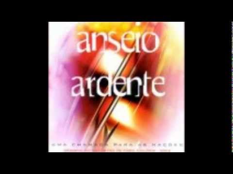 01 Vem Neste Lugar - Anseio Ardente - Antonio Cirilo