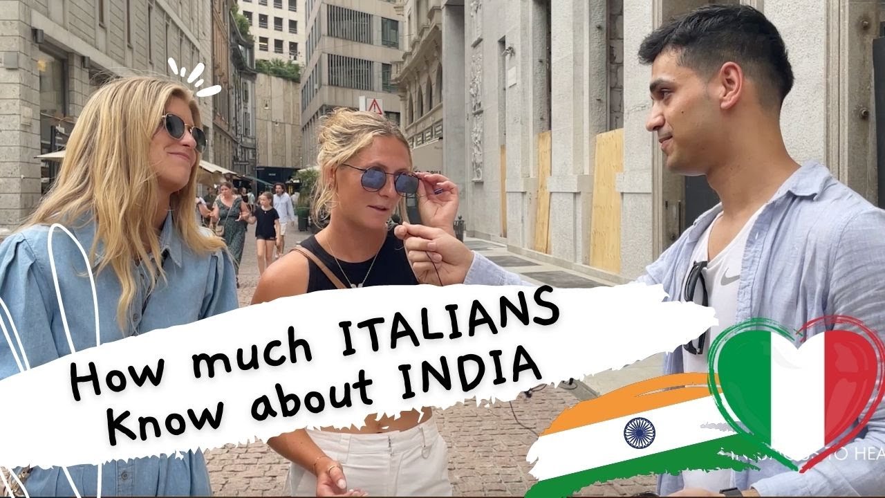 How much Italians know of India? Testing general knowledge about India| Part 2🇮🇹🇮🇳🇦🇺