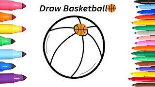 How To Draw Basketball🏀 Drawing, Painting & Coloring For Kids and Toddlers_ Child Art🌈🎨