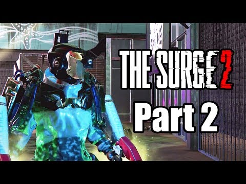 The Surge 2 (2019) PS4 PRO Gameplay Walkthrough Part 2 (No Commentary)