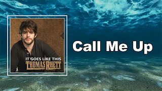 Thomas Rhett - Call Me Up (Lyrics)