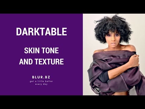 Darktable :: Skin tone color and texture