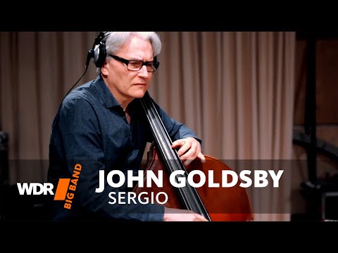 John Goldsby & WDR BIG BAND  -  Sergio