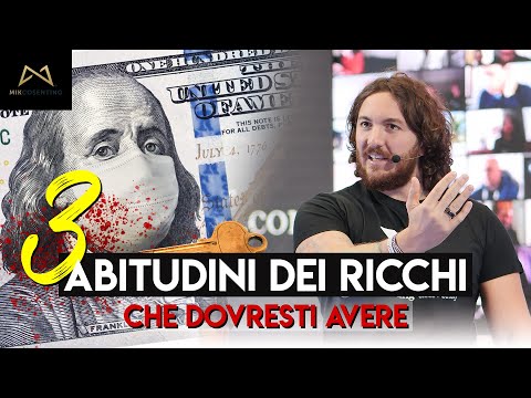 3 Abitudini che i RICCHI hanno e i POVERI no