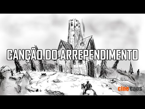 Canção Do Arrependimento - Cine Caos